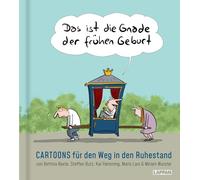 C'est la grâce d'être né tôt – Cartoons pour la retraite, livre-cadeau pour Boomer – Lappan