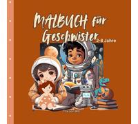 Das ist ein Malbuch für Geschwister 2-8 Jahre: Tiere für die Kleinsten, für die größeren Geschwister gibt es Astronauten, Roboter und Anime Mädchen mit ihrer Puppe.