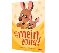 Das ist MEIN Beutel!: Einfühlsames Bilderbuch ab 3 Jahren für Kinder, die ein Geschwisterchen erwarten