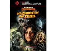 Das Italienische Exploitation-Kino - Vol. 1: Der Zombiefilm Vom Stiefel (Dead Ends A4-Archivband): Fulci, Mattei, Lenzi, D'Amato und die lebenden Toten der italienischen Genre-Hölle