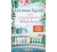 Das italienische Mädchen | Lucinda Riley Lucinda Riley (Auteur)