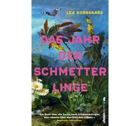 Das Jahr der Schmetterlinge: Ein inspirierendes Sachbuch über Natur, Artenvielfalt und persönliche Transformation - für alle, die sich für ... und den Sinn des Lebens interessieren.