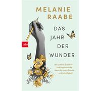 Das Jahr der Wunder 365 schöne, kreative und inspirierende Ideen für mehr Freude und Leichtigkeit - Melanie Raabe - btb Verlag - ebook (ePub) - Livre