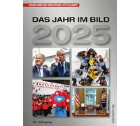 Das Jahr im Bild 2025: Der schönste Jahresrückblick - bewährt seit 66 Jahren