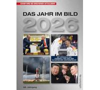 Das Jahr im Bild 2026: Der schönste Jahresrückblick - bewährt seit 67 Jahren