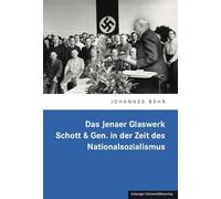 Das Jenaer Glaswerk Schott & Gen. in der Zeit des Nationalsozialismus