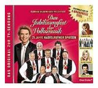 DAS JUBILÄUMSFEST ..25 JAHRE KASTELRUTHER SPATZEN CD HELENE FISCHER SEMINO ROSSI