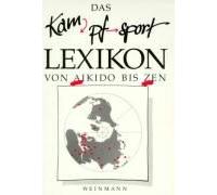 Das Kampfsport Lexikon Von Aikido Bis Zen
