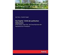 Das Kapital - Kritik Der Politischen Oekonomie