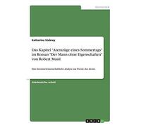 Das Kapitel "Atemzüge Eines Sommertags" Im Roman "Der Mann Ohne Eigenschaften" Von Robert Musil