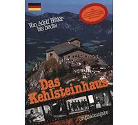 Das Kehlsteinhaus: Von Adolf Hitler bis Heute (Livre en allemand)