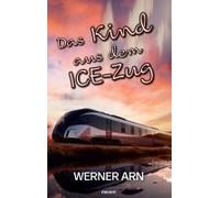 Das Kind Aus Dem Ice-Zug