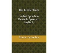 Das Kindle-Team (in drei Sprachen: Deutsch, Spanisch, Englisch)