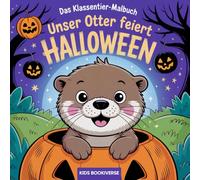 Das Klassentier-Malbuch: Unser Otter feiert Halloween: Malbuch für die Otterklasse in der Grundschule ab Klasse 1