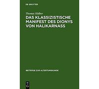 Das Klassizistische Manifest Des Dionys Von Halikarnass