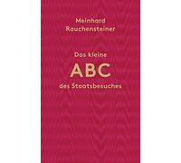 Das Kleine Abc Des Staasbesuches