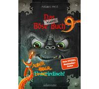 Das kleine Böse Buch 9 - Außerirdisch! (Das kleine Böse Buch, Bd. 9) Ein lustig-böses Mitmachbuch für Kinder ab 8 Jahren - Lesen, Rätseln und Entscheiden - Magnus Myst - Ueberreuter Verlag - ebook (eP