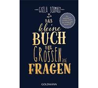 Das kleine Buch der großen Fragen: Die perfekte Inspiration für richtig gute Gespräche