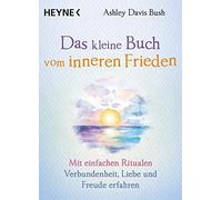 Karin Weingart Das kleine Buch vom inneren Frieden: Mit einfachen Ritua (Poche)