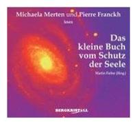 Das kleine Buch vom Schutz der Seele - CD Fieber, Martin (Auteur)