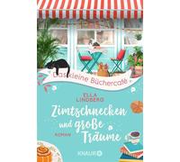 Das kleine Büchercafé - Zimtschnecken und große Träume Roman - Ella Lindberg - Knaur eBook - ebook (ePub) - Livre