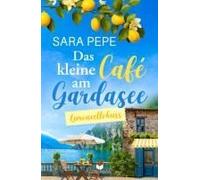 Das Kleine Café Am Gardasee: Limoncellokuss