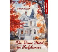 Das kleine Hotel im Teufelsmoor