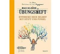 Das kleine U¨bungsheft - entdecke dich selbst mit Stift und Pinsel | Alain Dikann Alain DikannAlain Dikann (Auteur)
