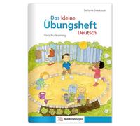Das kleine Übungsheft Deutsch: Deutsch - Vorschultraining