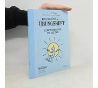 Das Kleine Übungsheft Lebensfreude Im Alltag