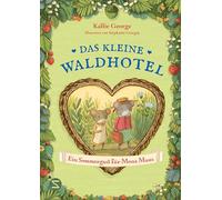Das kleine Waldhotel. Ein Sommergast für Mona Maus (Band 4): Ein aufregender Sommer im kleinen Waldhotel! | Mit wunderschönen schwarzweiß Illustrationen | Vorlesebuch für Kinder ab 5 Jahren