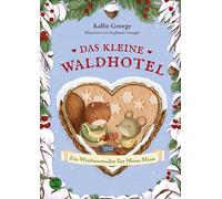 Das kleine Waldhotel. Ein Winterwunder für Mona Maus (Band 2): Winter im kleinen Waldhotel! | Mit wunderschönen schwarzweiß Illustrationen | Vorlesebuch für Kinder ab 5 Jahren