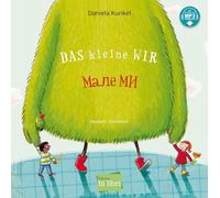 Das kleine WIR (Deutsch-Ukrainisch): Zweisprachiges Kinderbuch mit MP3-Hörbuch zum Herunterladen