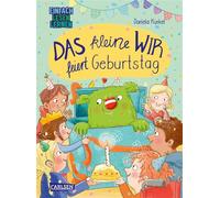 Das kleine WIR feiert Geburtstag Einfach Lesen Lernen | Erstlesebuch für Jungen und Mädchen ab 5 Jahren über Freundschaft, Zusammenhalt und Geburstagsfreuden - Daniela Kunkel - Carlsen - ebook (ePub) 