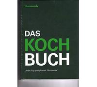 Das Kochbuch - Jeden Tag genießen mit Thermomix