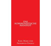 Das kommunistische Manifest: 1848 erstmals erschienen