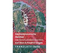 Das Kommunistische Manifest / Det Kommunistiske Manifest: Tranzlaty Deutsch Dansk