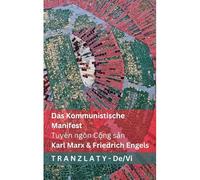 Das Kommunistische Manifest / Tuyên Ngôn Cng Sn: Tranzlaty Deutsch Ting Vit