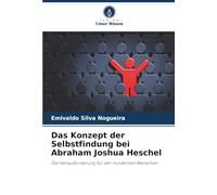 Das Konzept der Selbstfindung bei Abraham Joshua Heschel