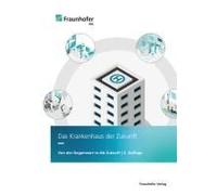 Das Krankenhaus Der Zukunft