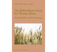 Das Kulturthema Essen Bei Thomas Mann