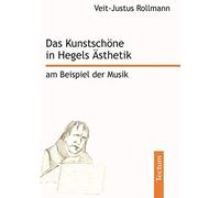 Das Kunstschöne In Hegels Ästhetik Am Beispiel Der Musik