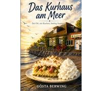 Das Kurhaus am Meer: ein Ort, ein Kuchen, fünfzig Sommer