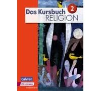 Das Kursbuch Religion 2. Schulbuch