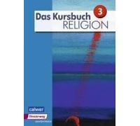 Das Kursbuch Religion 3. Schulbuch