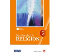 Das Kursbuch Religion. Schulbuch 2 (Klasse 7/8): Ausgabe 2025