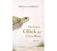 Das kurze Glück der Clara Blum