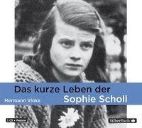 Das Kurze Leben Der Sophie Scholl