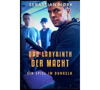 Das Labyrinth der Macht: Ein Spiel im Dunkeln