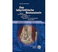 Das labyrinthische Bewusstsein: Figuren der Wiederholung im Zeitalter von Sidney Morgan, Hermann von Pückler-Muskau und Stendhal